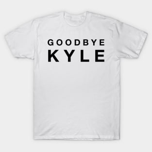 Goodbye Kyle. Real Housewives og Beverly Hills Ken Todd Quote T-Shirt